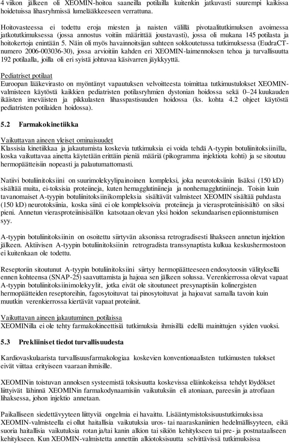 hoitokertoja enintään 5.