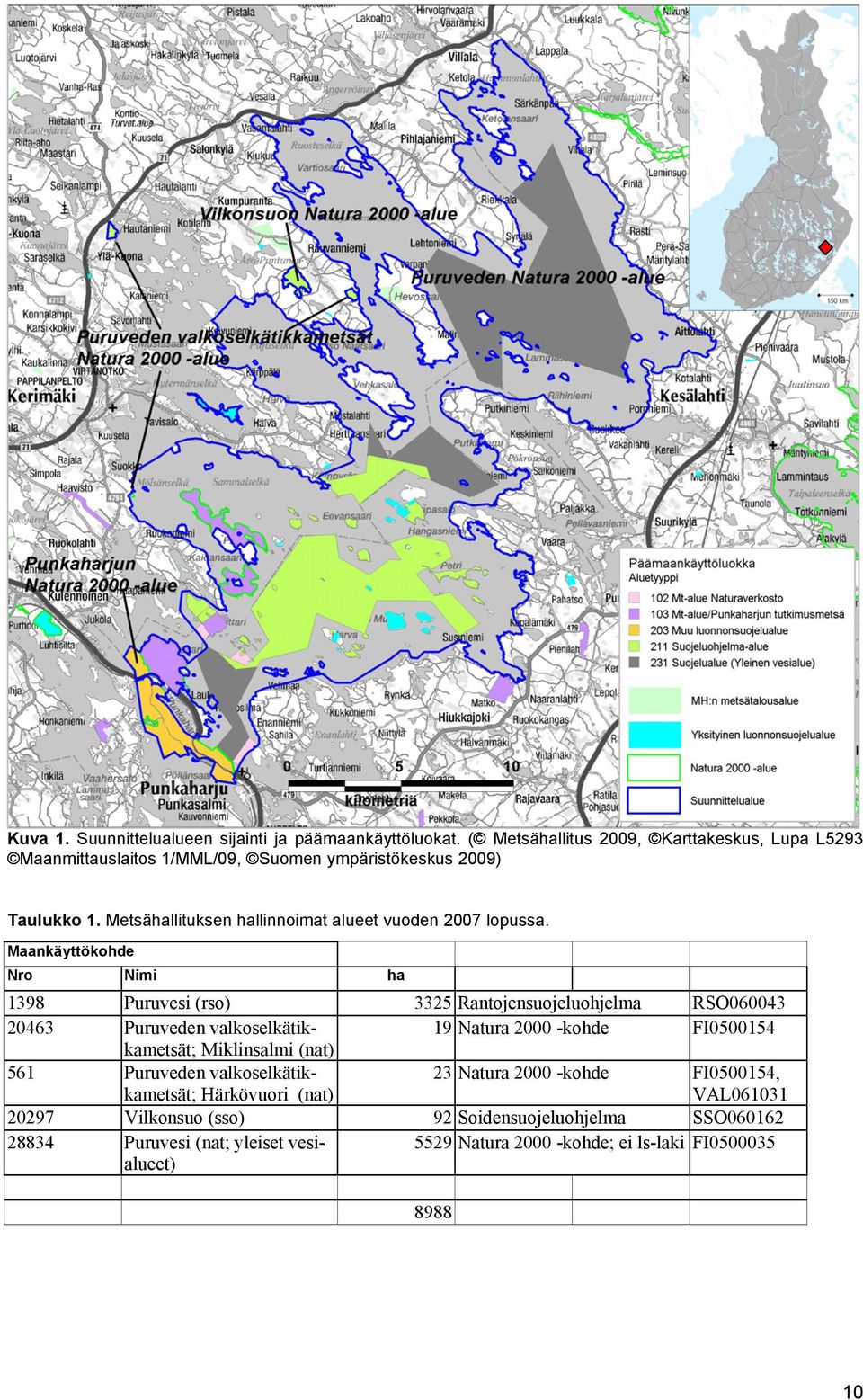 Metsähallituksen hallinnoimat alueet vuoden 2007 lopussa.