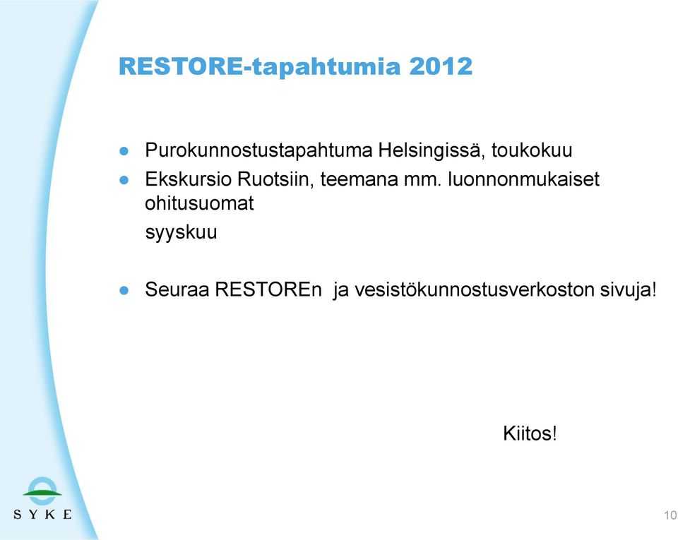 mm. luonnonmukaiset ohitusuomat syyskuu Seuraa