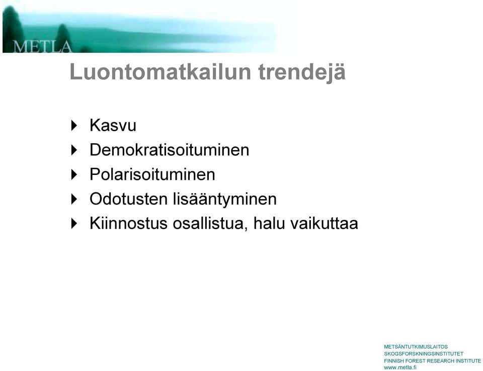Polarisoituminen!