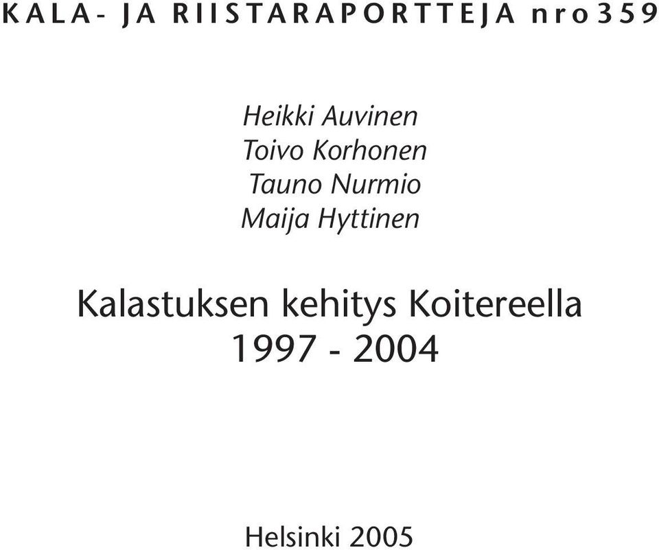 Nurmio Maija Hyttinen Kalastuksen