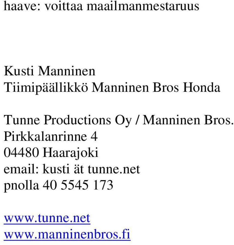 Manninen Bros.