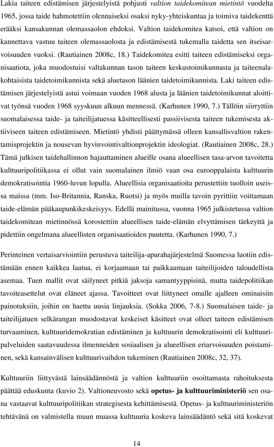 (Rautiainen 2008c, 18.