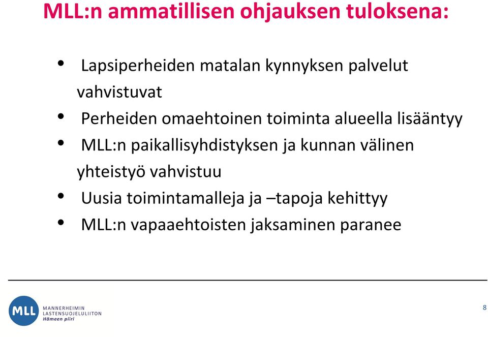 MLL:n paikallisyhdistyksen ja kunnan välinen yhteistyö vahvistuu Uusia