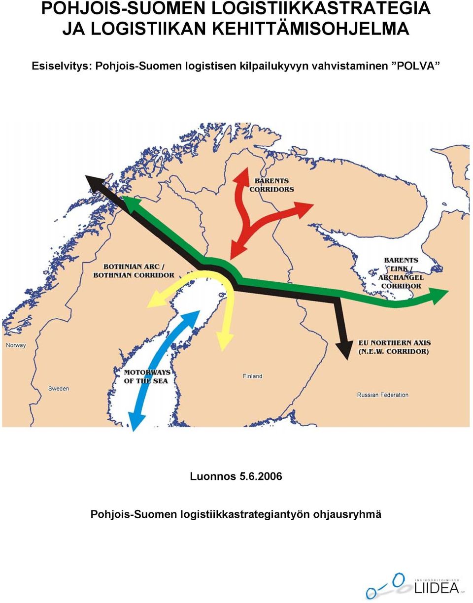 logistisen kilpailukyvyn vahvistaminen POLVA Luonnos