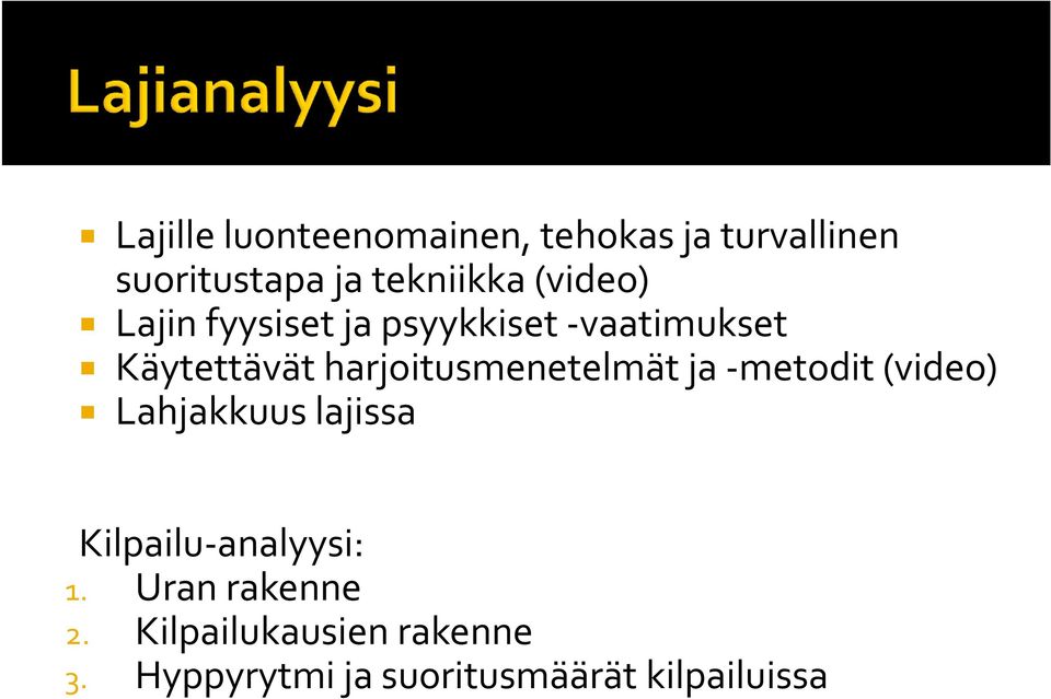 harjoitusmenetelmät ja metodit (video) Lahjakkuus lajissa Kilpailu