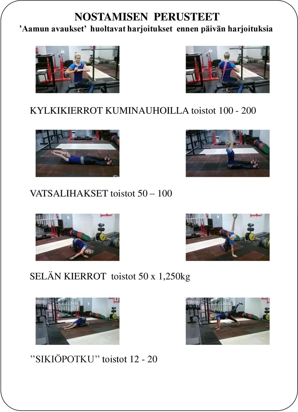 KUMINAUHOILLA toistot 100-200 VATSALIHAKSET toistot