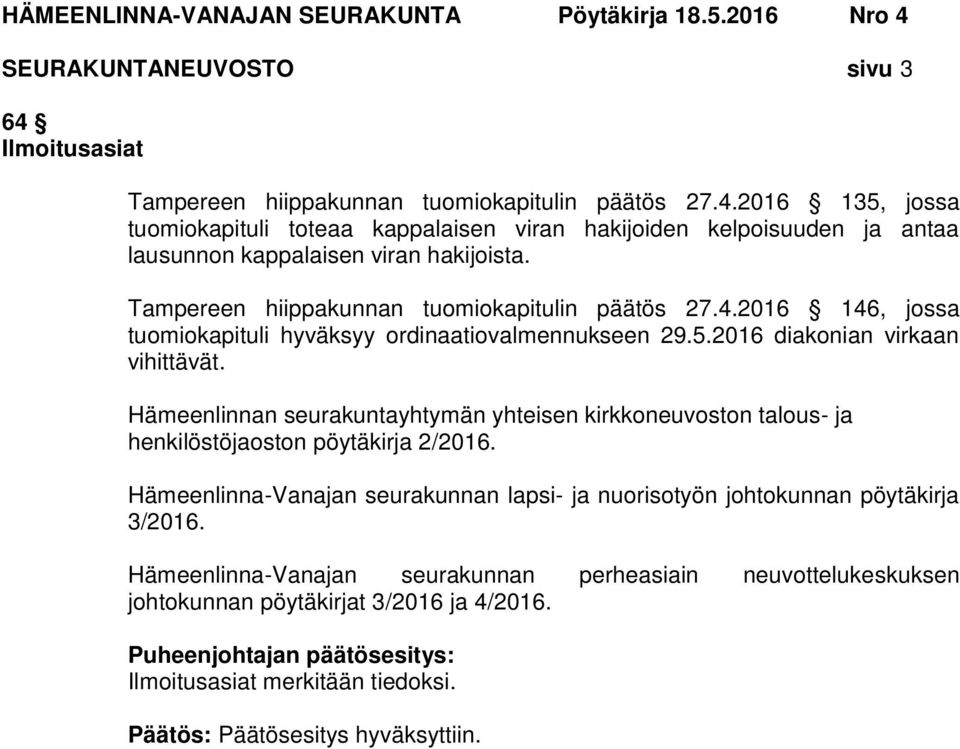 Hämeenlinnan seurakuntayhtymän yhteisen kirkkoneuvoston talous- ja henkilöstöjaoston pöytäkirja 2/2016.