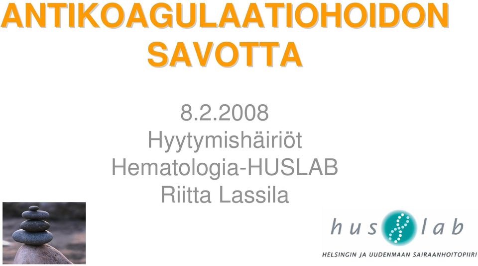 2008 Hyytymishäiriöt