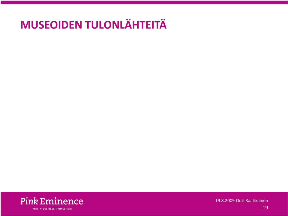 fi (= kirjat, julkaisut, julisteet, lahjat, lahjakortit...) opastukset, luennot, koulutusaineistot työpajat eri kohderyhmille esim.