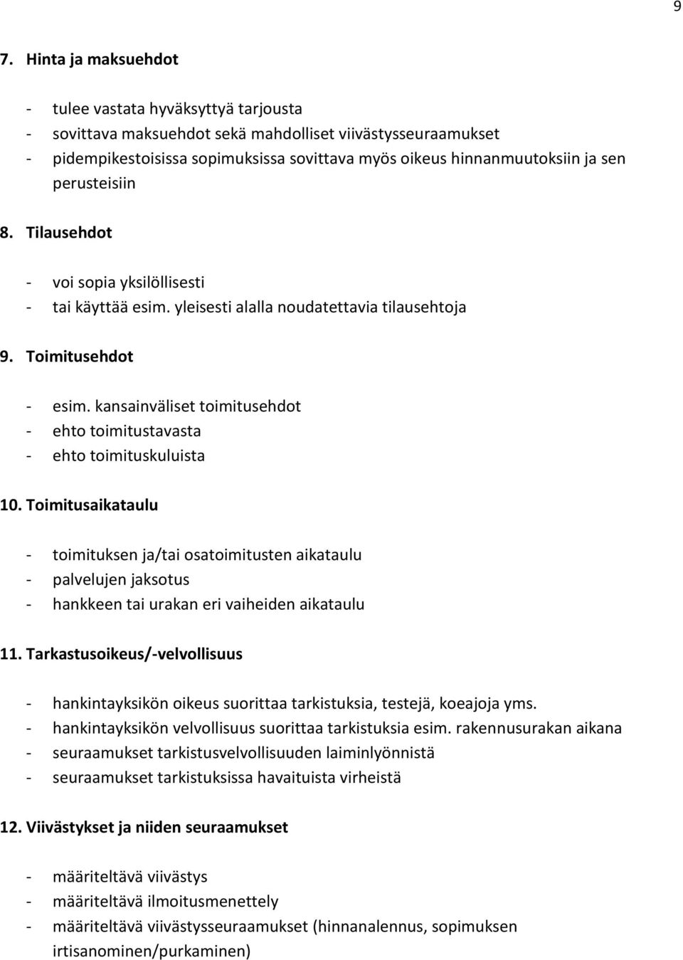 kansainväliset toimitusehdot - ehto toimitustavasta - ehto toimituskuluista 10.