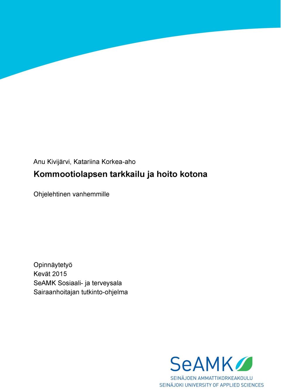 Ohjelehtinen vanhemmille Opinnäytetyö Kevät