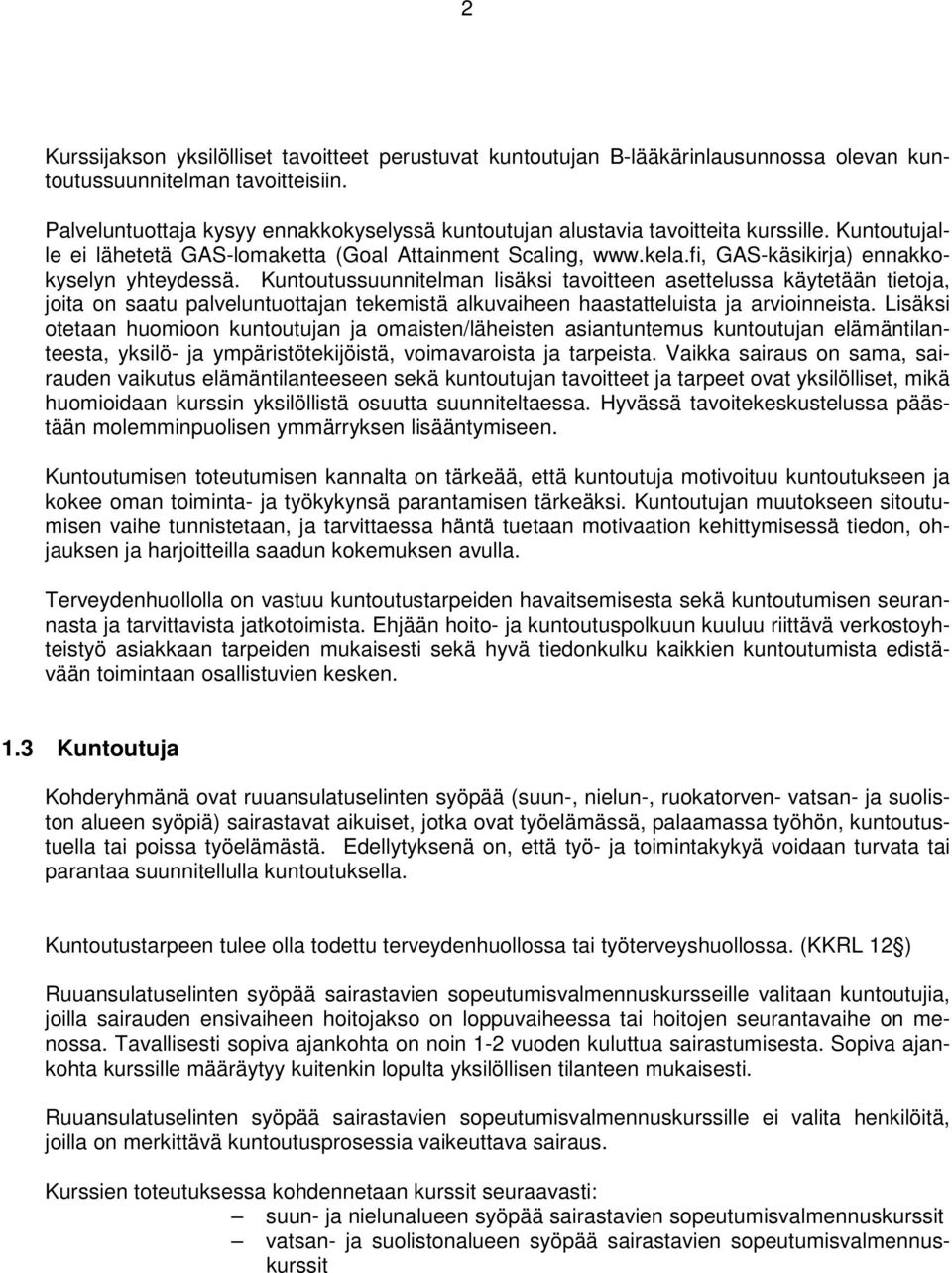 fi, GAS-käsikirja) ennakkokyselyn yhteydessä.
