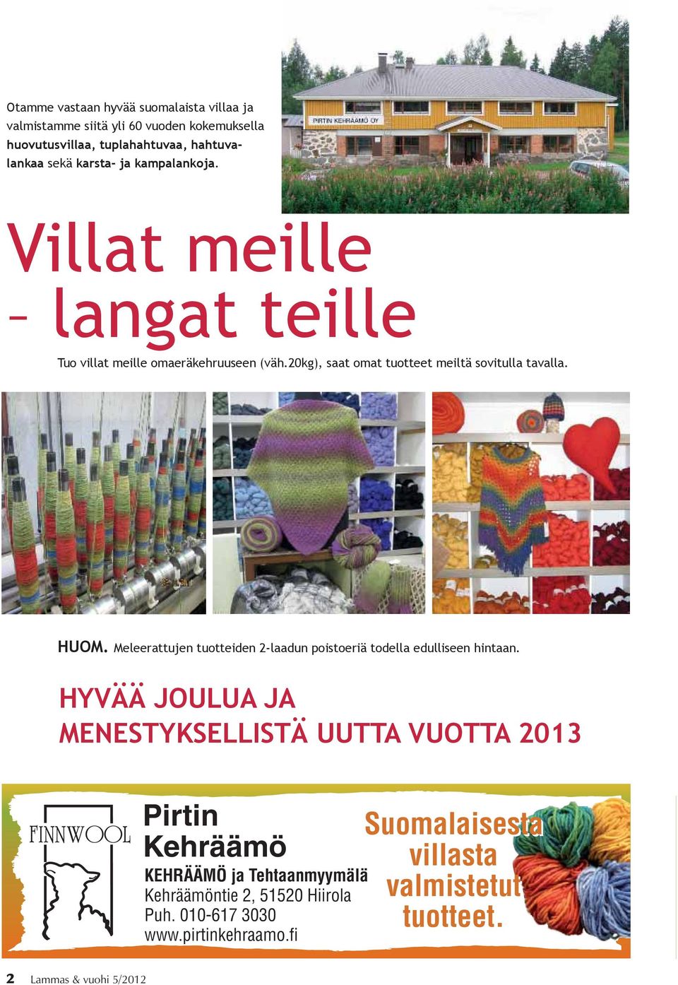 010-617 3030 www.pirtinkehraamo.