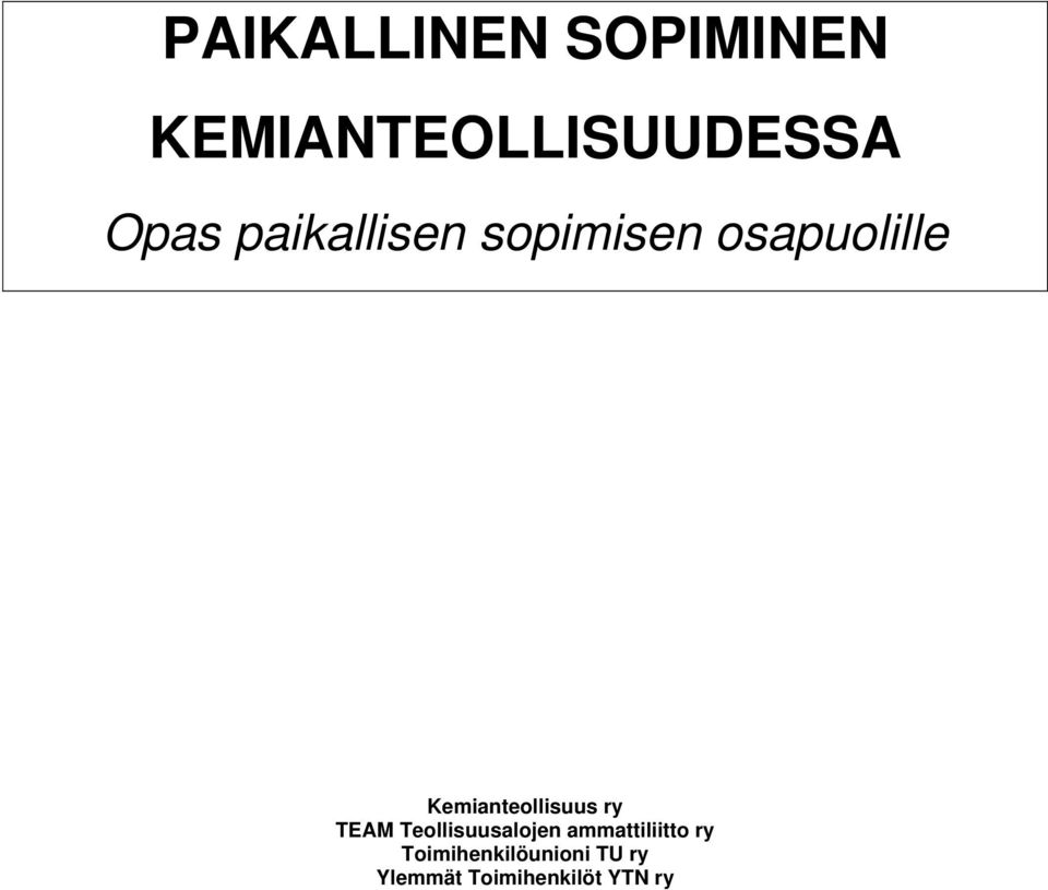 Kemianteollisuus ry TEAM Teollisuusalojen