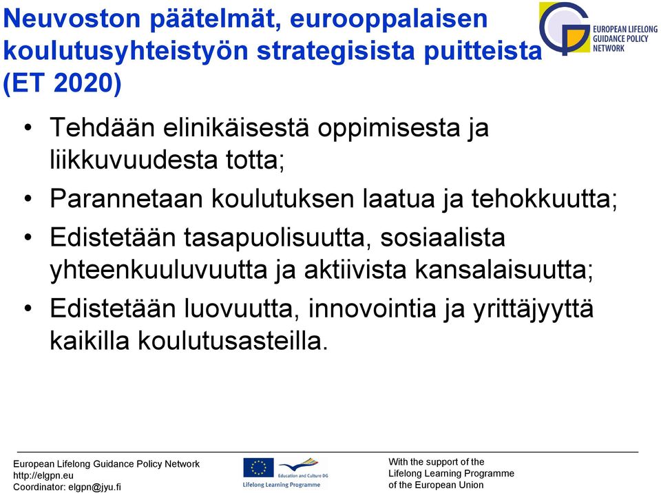 ja tehokkuutta; Edistetään tasapuolisuutta, sosiaalista yhteenkuuluvuutta ja aktiivista