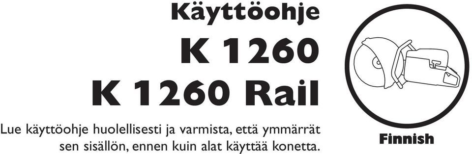 varmista, että ymmärrät sen