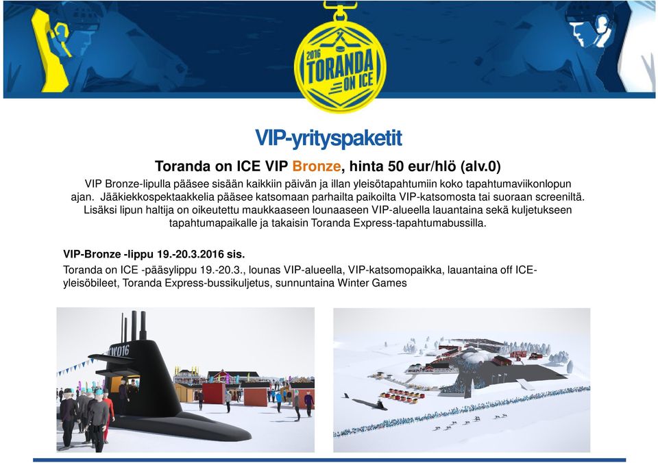 Jääkiekkospektaakkelia pääsee Clickatsomaan to edit Master parhailta paikoilta text styles VIP-katsomosta tai suoraan screeniltä.