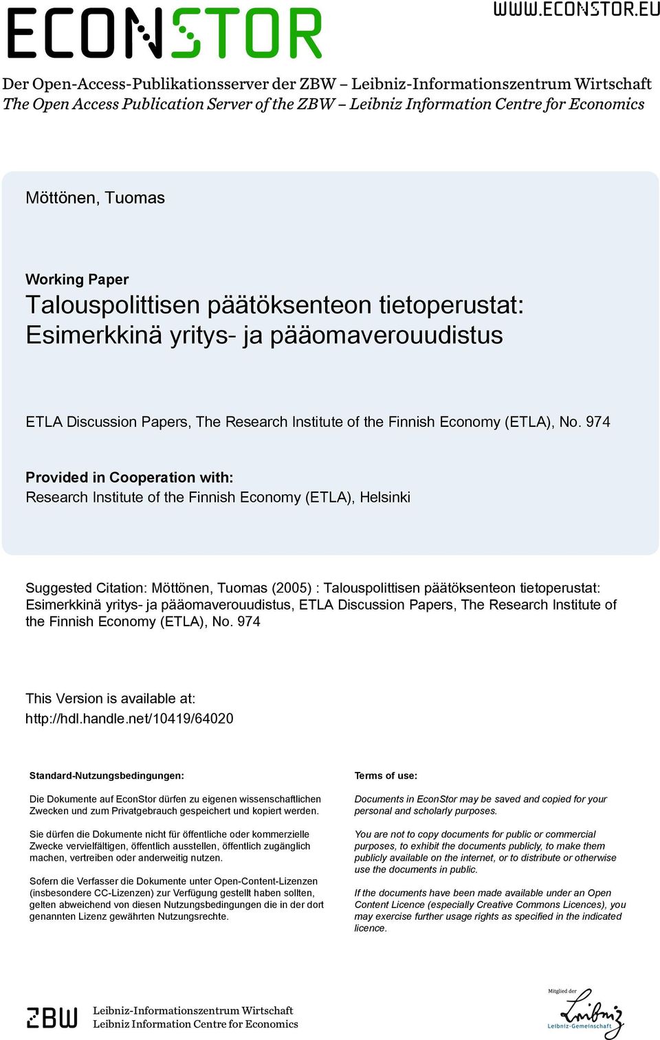 eu Der Open-Access-Publikationsserver der ZBW Leibniz-Informationszentrum Wirtschaft The Open Access Publication Server of the ZBW Leibniz Information Centre for Economics Möttönen, Tuomas Working