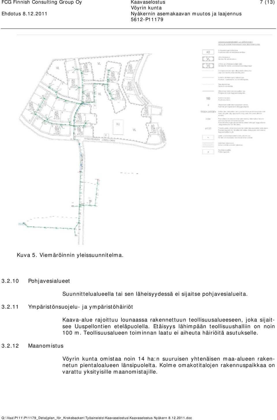 11 Ympäristönsuojelu- ja ympäristöhäiriöt 3.2.