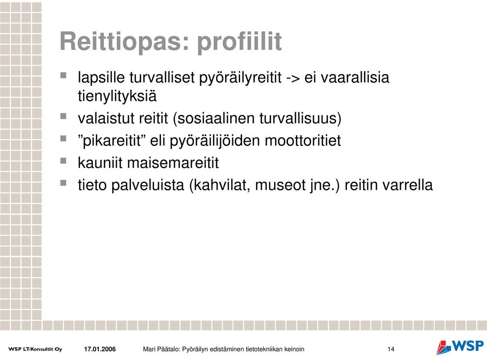 pyöräilijöiden moottoritiet kauniit maisemareitit tieto palveluista (kahvilat,