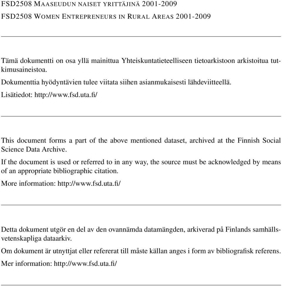 fi/ This document forms a part of the above mentioned dataset, archived at the Finnish Social Science Data Archive.