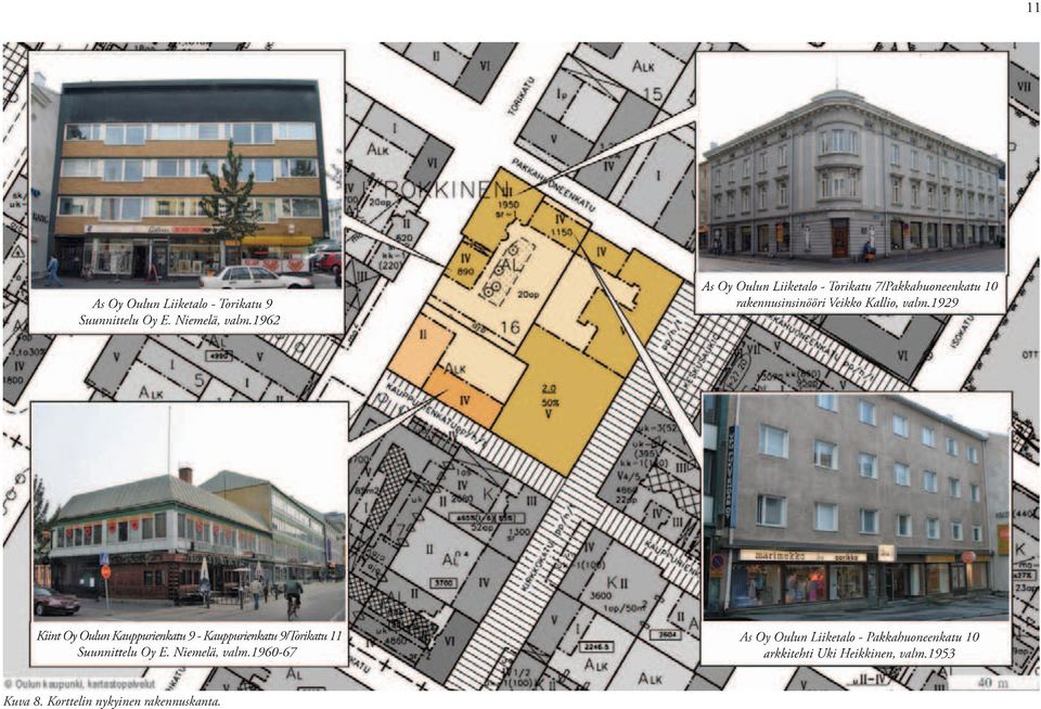 1929 Kiint Oy Oulun Kauppurienkatu 9 - Kauppurienkatu 9/Torikatu 11 Suunnittelu Oy E. Niemelä, valm.