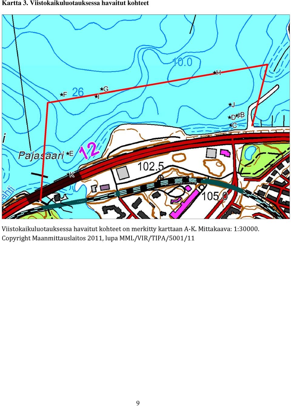 on merkitty karttaan A K. Mittakaava: 1:30000.