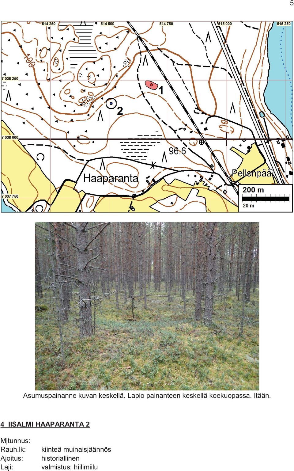 4 IISALMI HAAPARANTA 2 Mjtunnus: Rauh.