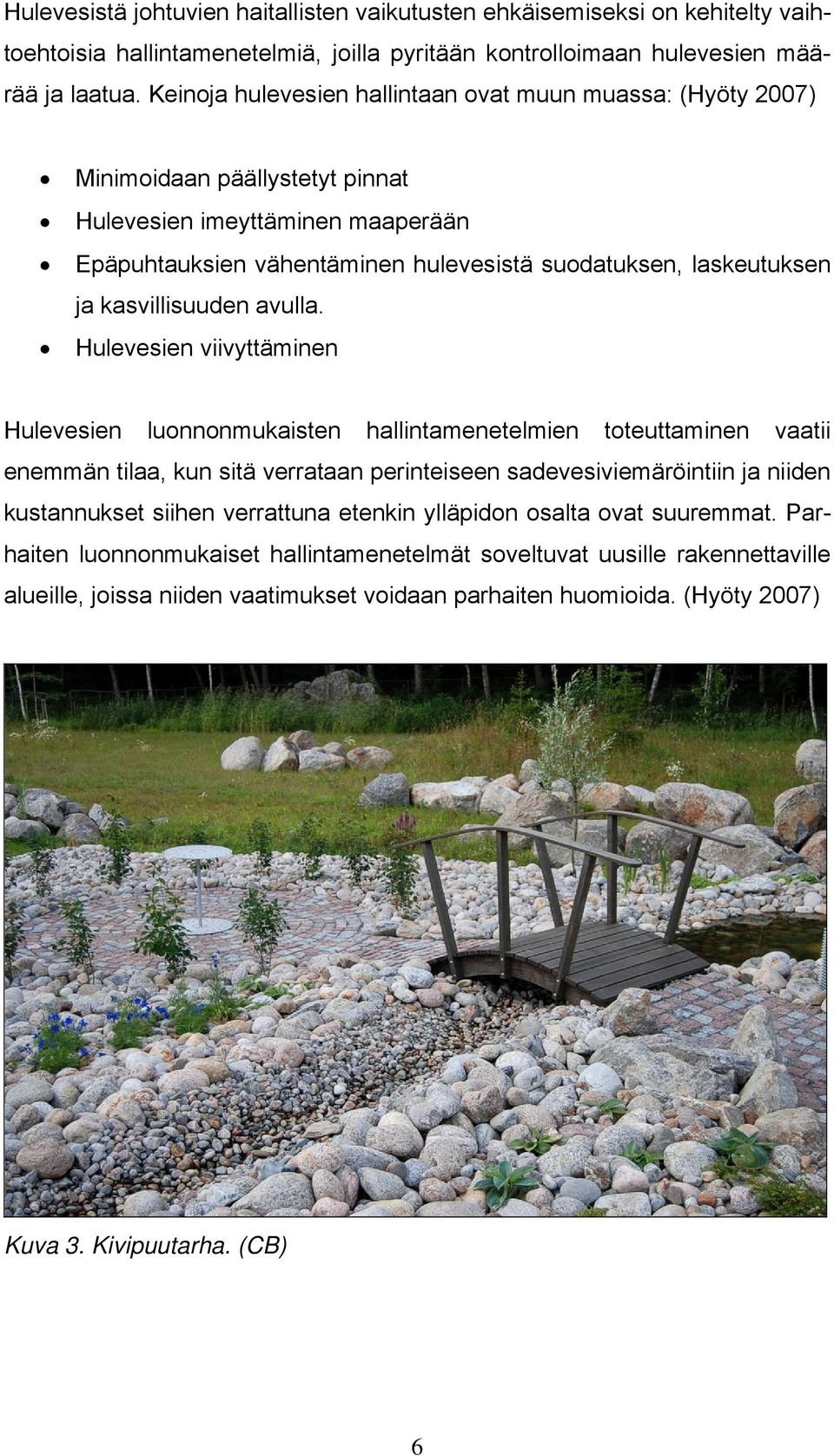 kasvillisuuden avulla.