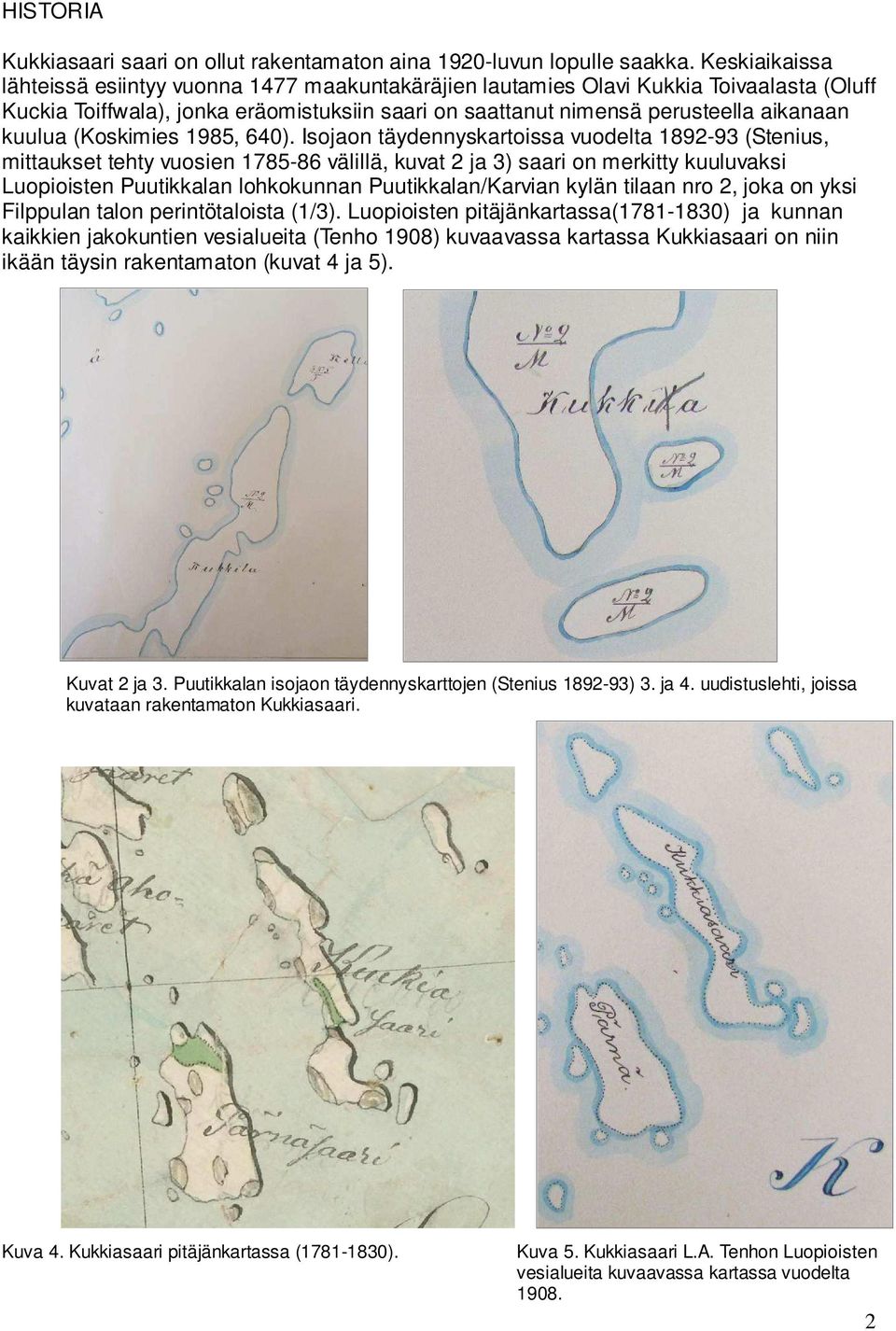 (Koskimies 1985, 640).