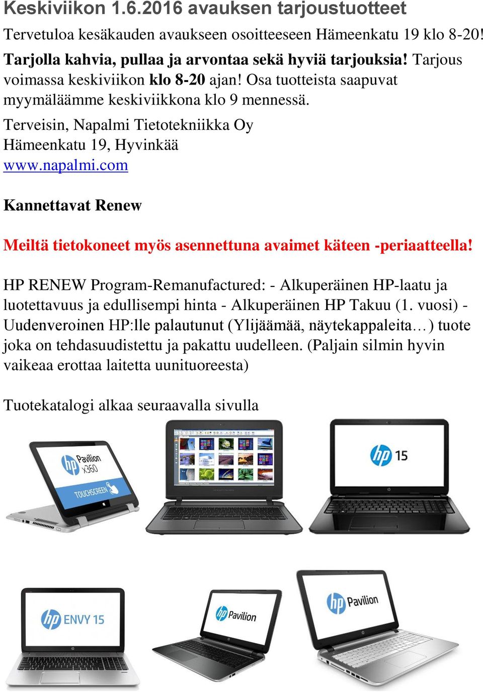 com Kannettavat Renew Meiltä tietokoneet myös asennettuna avaimet käteen -periaatteella!