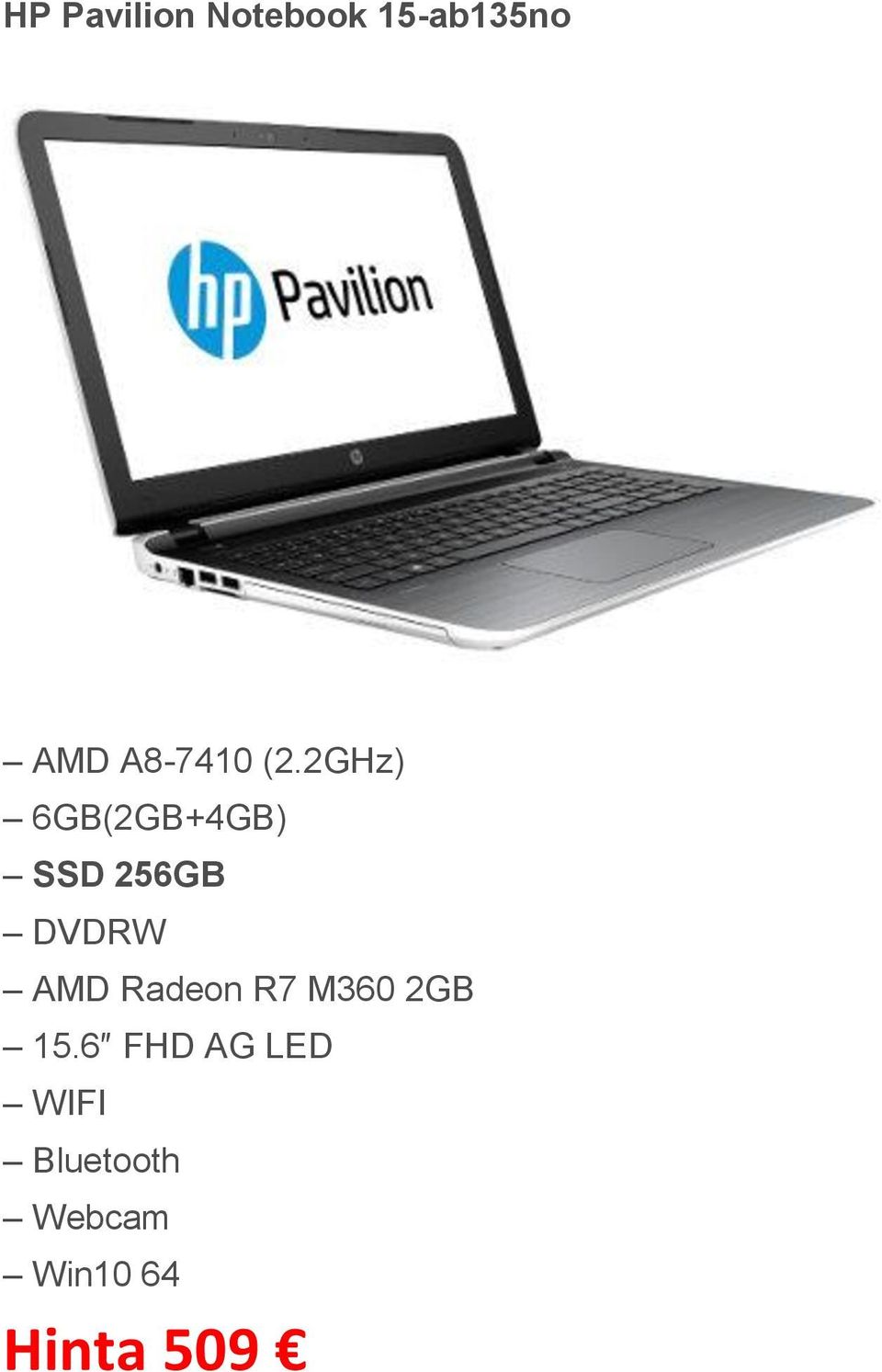 2GHz) 6GB(2GB+4GB) SSD 256GB DVDRW AMD