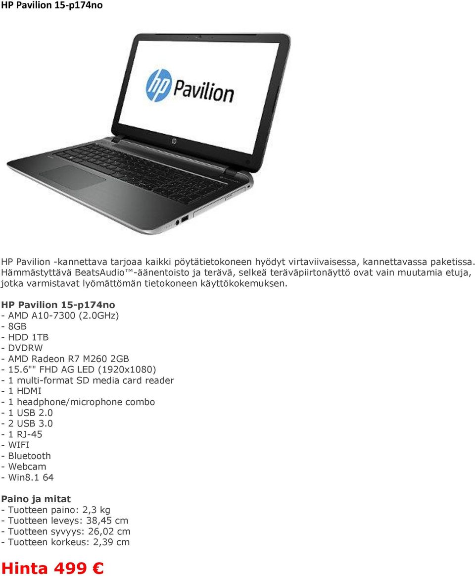 HP Pavilion 15-p174no - AMD A10-7300 (2.0GHz) - 8GB - HDD 1TB - DVDRW - AMD Radeon R7 M260 2GB - 15.