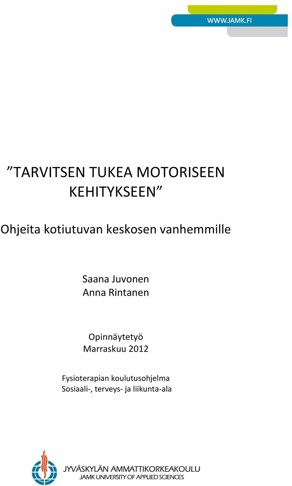 Anna Rintanen Opinnäytetyö Marraskuu 2012