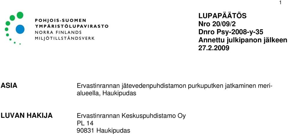 .2.2009 ASIA Ervastinrannan jätevedenpuhdistamon