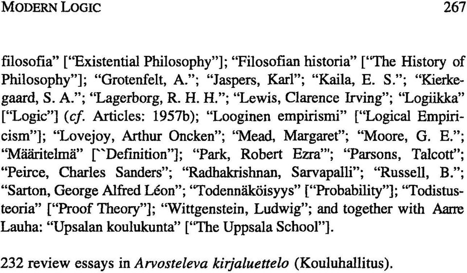 piricism"]; "Lovejoy, Arthur Oncken"; "Mead, Margaret"; "Moore, G. E.