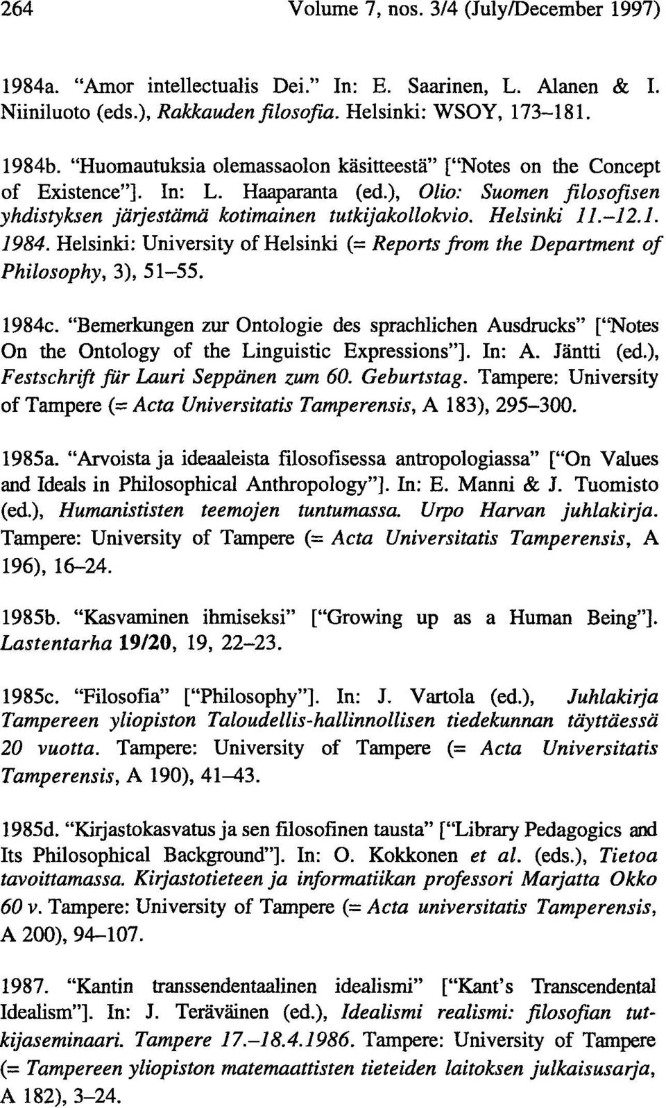 Helsinki: University of Helsinki (= Reports from the Department of Philosophy, 3), 51-55. 1984c.