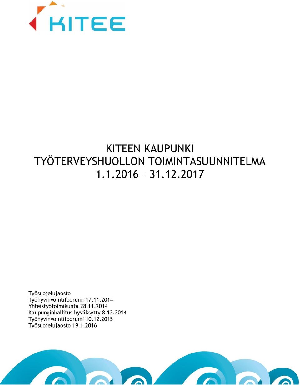 2014 Yhteistyötoimikunta 28.11.