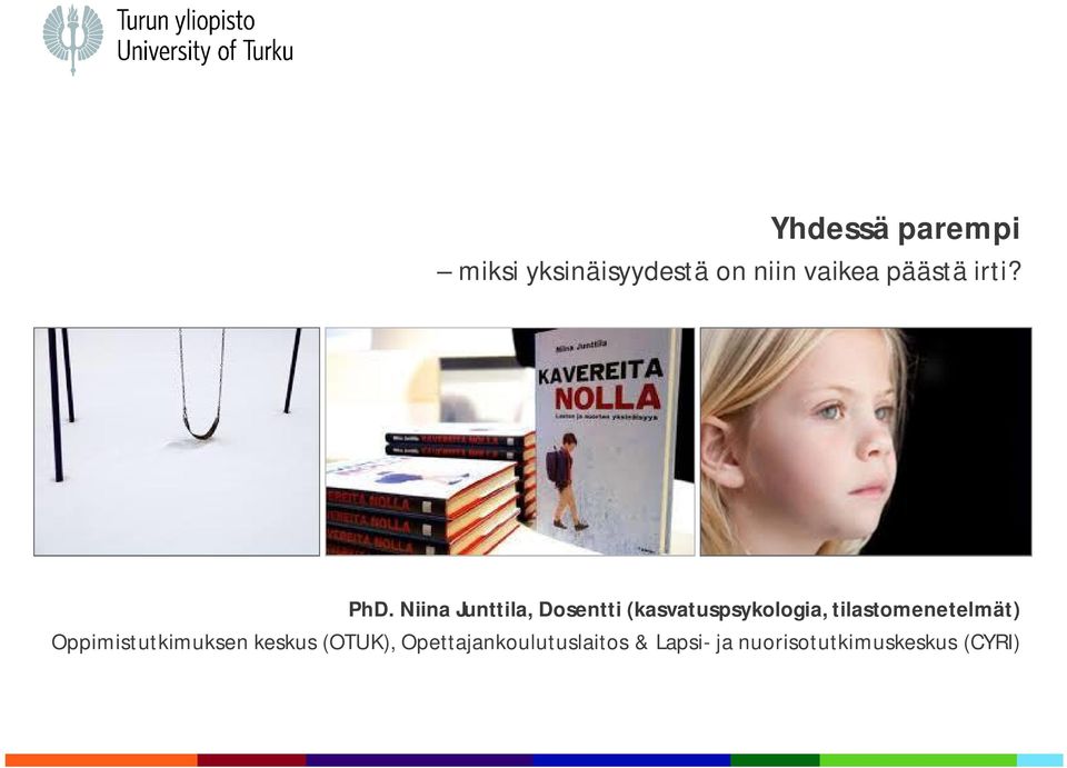 Niina Junttila, Dosentti (kasvatuspsykologia,