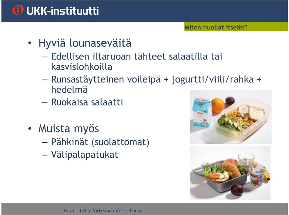 kasvislohkoilla Runsastäytteinen voileipä + jogurtti/viili/rahka