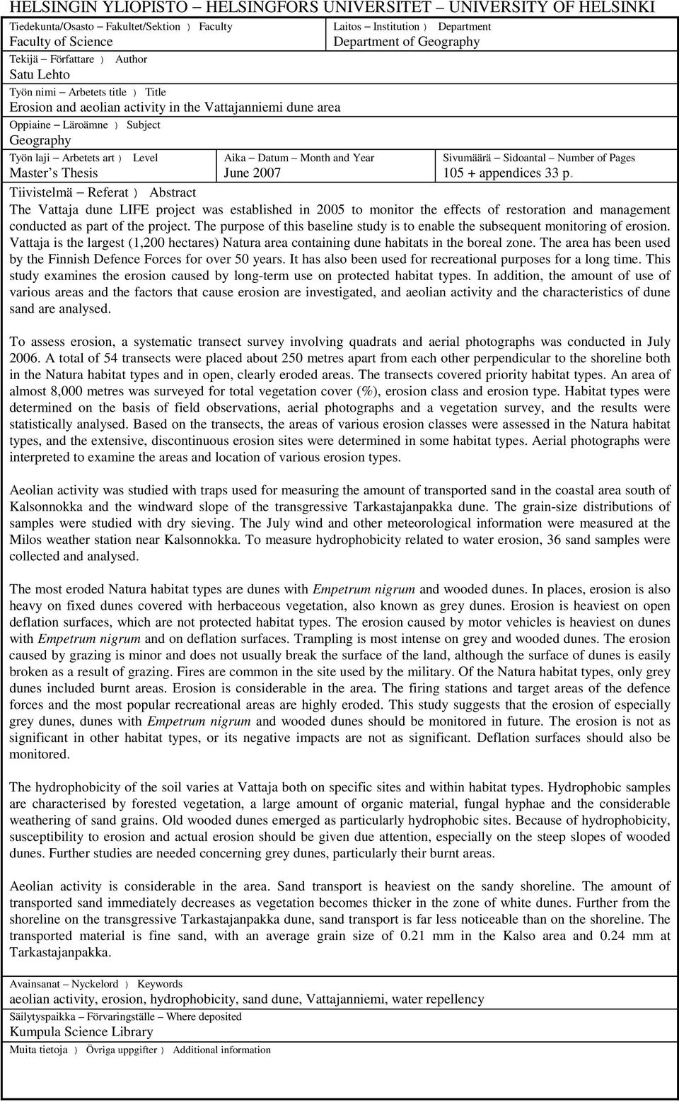 Institution ) Department Department of Geography Sivumäärä Sidoantal Number of Pages 105 + appendices 33 p.