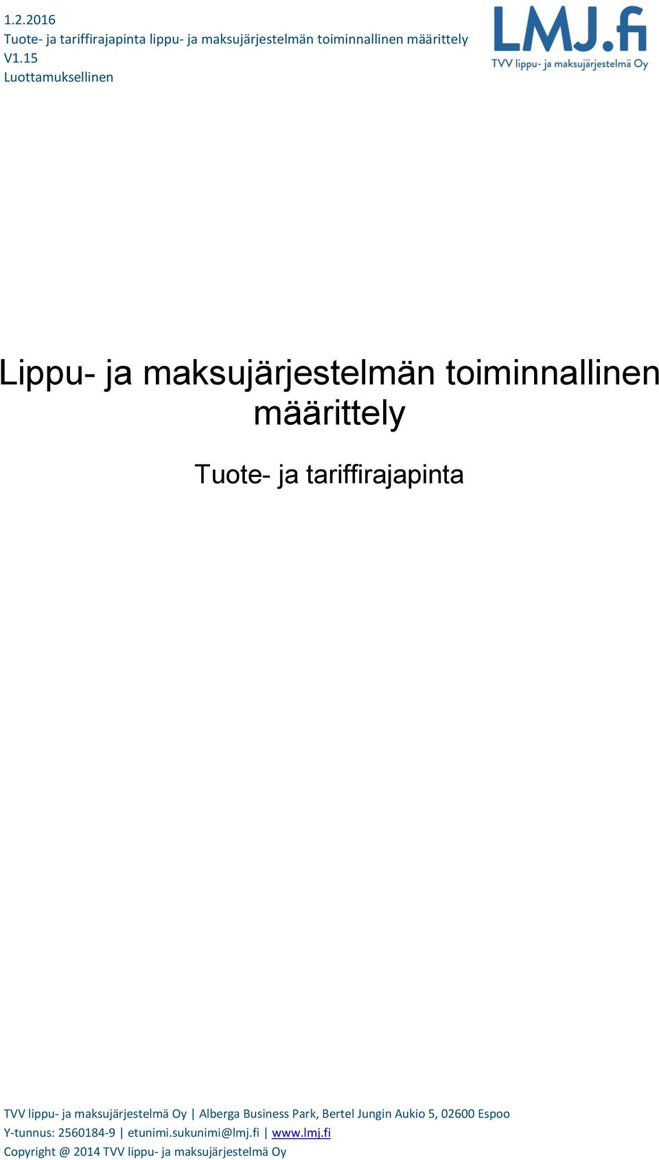 ja tariffirajapinta Copyright @