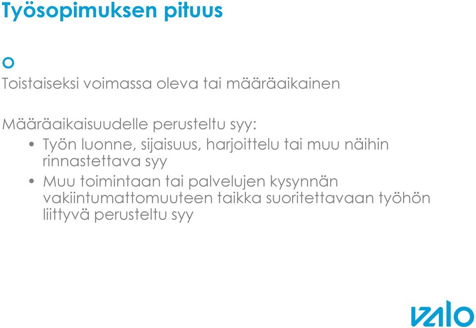 tai muu näihin rinnastettava syy Muu toimintaan tai palvelujen