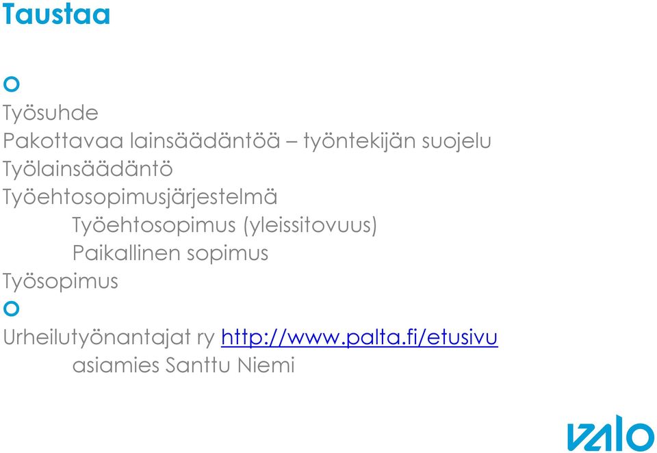 Työehtosopimus (yleissitovuus) Paikallinen sopimus