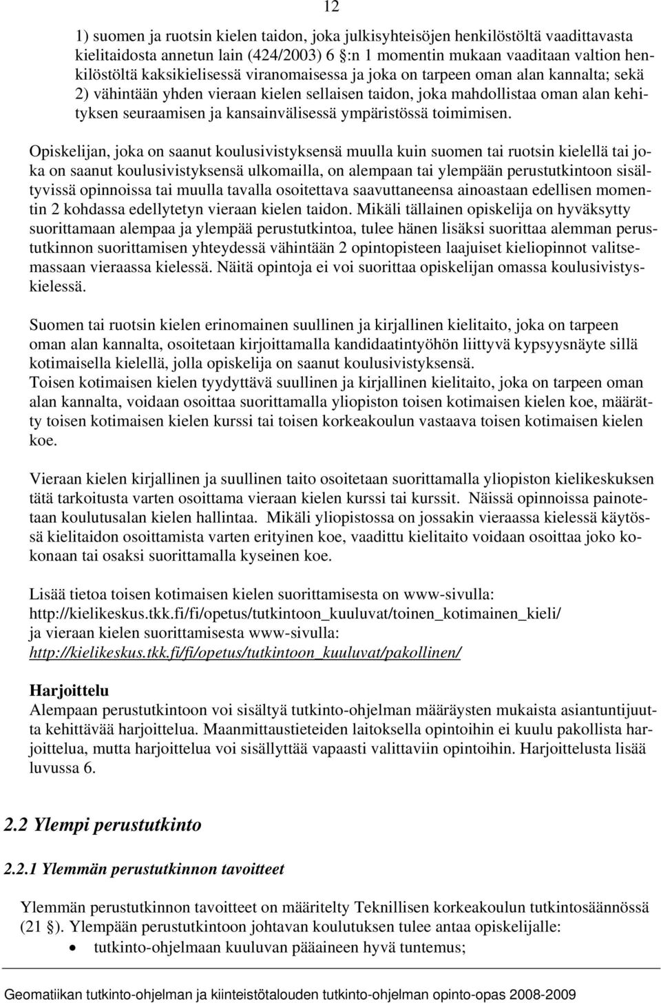 toimimisen.