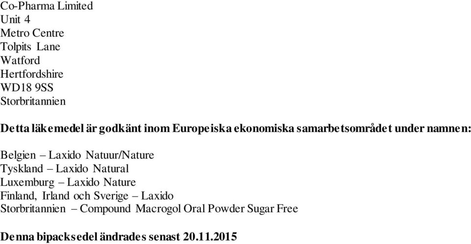 Laxido Natuur/Nature Tyskland Laxido Natural Luxemburg Laxido Nature Finland, Irland och Sverige