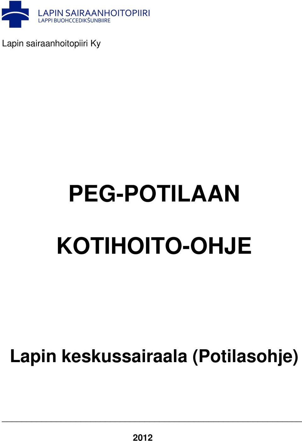 KOTIHOITO-OHJE Lapin
