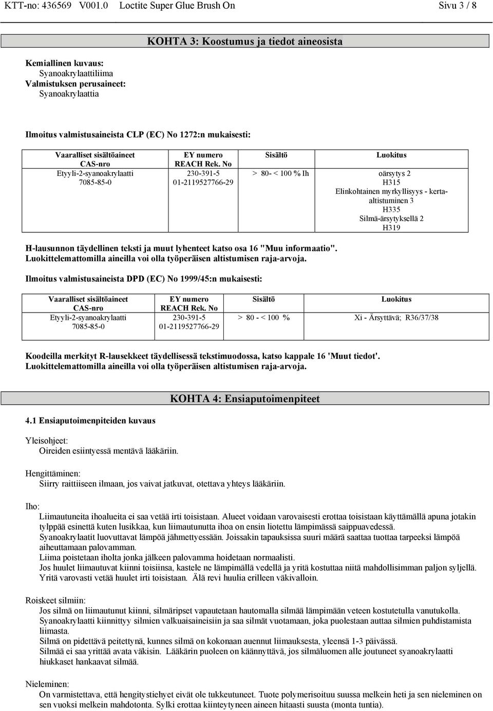 (EC) No 1272:n mukaisesti: EY numero REACH Rek.