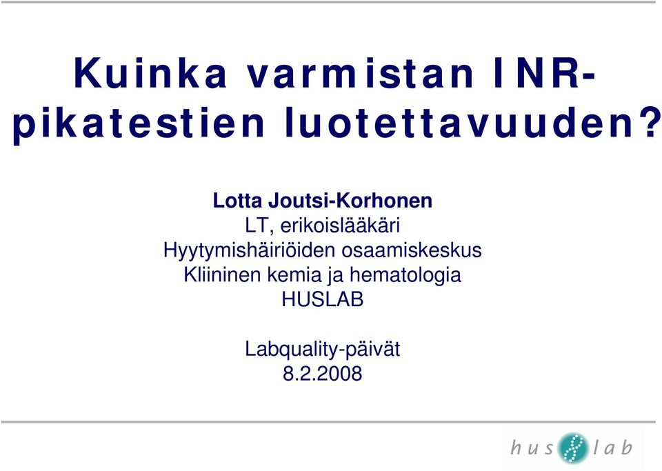 Hyytymishäiriöiden osaamiskeskus Kliininen